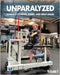 Unparalyzed: Learning to Move Stand and Walk Again Volume 1 by Jeffrey Thomas Lefkovitz