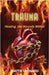 Trauma: Healing the Wounds Within by Leonard, Mattie