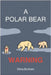 A Polar Bear Warning by Brothers, Stella Jane