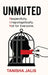 Unmuted: (R.U.N) Respectfully Unapologetically Not for Everyone by Tanisha Jalis