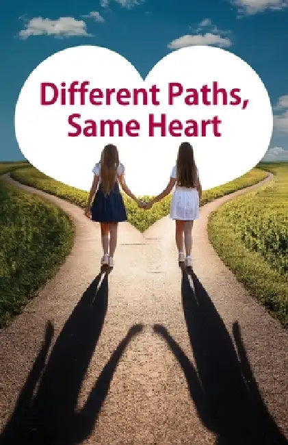 Different Paths, Same Heart by Jessica Xie