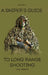 A Sniper's Guide to Long Range Shooting Volume 2 by Glen Roberts