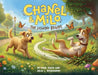 Chanel & Milo: The Legend Begins! by Paul Davis, Julia L. Rosengren