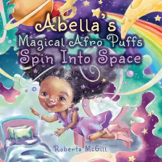Abella's Magical Afro Puffs Spin Into Space by Roberta McGill