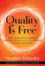 Quality is Free: How Engineering Leaders Improve Software Quality Without Blowing the Budget by Stephen Rylander