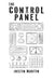 The Control Panel by Justin Martin