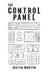 The Control Panel by Justin Martin