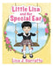 Little Lisa and Her Special Ear by Lisa J. Garraffo