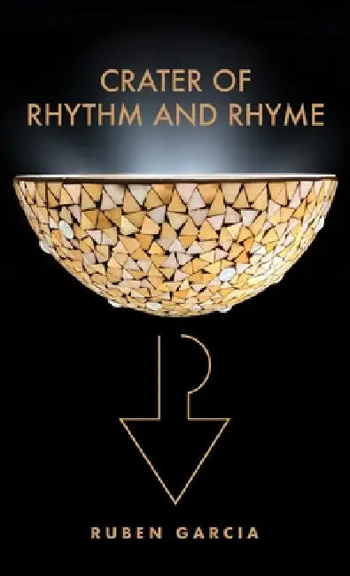 Crater of Rhythm and Rhyme by Ruben Garcia