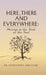 Here, There, and Everywhere: Musings in the Seat of the Soul by Constantina Ann Clark