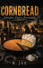 Cornbread: Redemption Requires Accountability by R. Jae