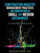 Construction Industry Management Practices and Innovation in Small and Medium Enterprises: An Exploratory Qualitative Study by Blessing Okere