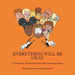 Everything Will Be Okay: A Compilation of Poems for Those Who Have Passed Away by J. M. Gardner