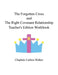 The Forgotten Cross and the Right Covenant Relationship: Teacher's Edition Workbook by Chaplain Carlton Walker