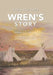 Wren's Story by Wren Richards