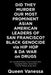 Did They Murder Our Most Prominent Asian American Leaders of San Francisco? Black Genocide Via Hip Hop & Da War on Drugs: Born and Raised Native of Sa by Queen Vanessa