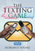 The Texting Game: Part Ii by Doremus Young