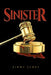 Sinister by Jimmy James