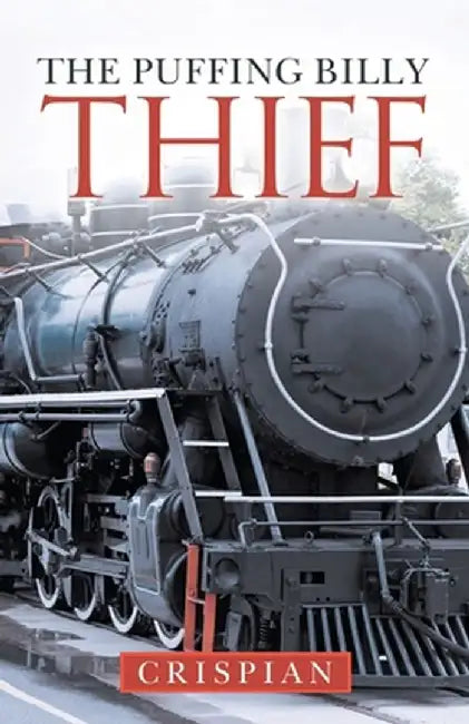 The Puffing Billy Thief by Crispian