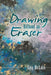 Drawing Without an Eraser by Guy McLain