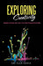 Exploring Creativity: Splatter of Hope: Become Your Most Empowered Self by Ella Karia