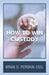 How to Win Custody by Brian D. Perskin Esq