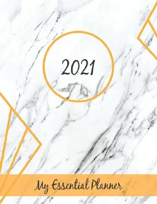2021 My Essential Planner by Malaika R. Kennie