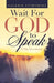 Wait for God to Speak: 31-Day Devotional by Valerie Stirtmire