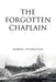 The Forgotten Chaplain by Robert Livingston