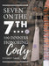 Seven on the 7Th... 100 Dinners Honoring Cody by Linda Barrasse