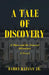 A Tale of Discovery: A Matt and the General Adventure by Jr. Katzan Harry