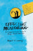 Effective Mentoring: A Comprehensive Guide to Being a Better Mentor by Robert F. Lowery