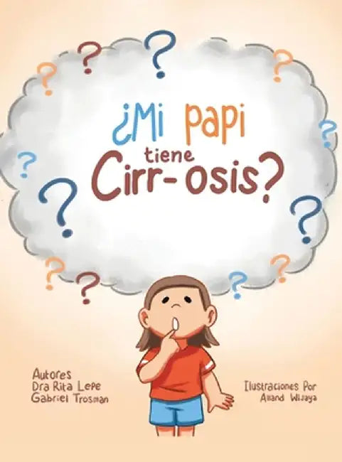 ¿Mi Papi Tiene Cirr-Osis? by Dra Rita Lepe