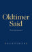 Oldtimer Said: Twelve Step Inspiration by Oldtimer