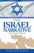 The Israel Narrative: From Genesis to Regenesis by William G. Baker