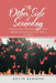 The Other Side of Someday: Eighteen Years Later, My Son Is a Person. Now What? by Kevin Redman