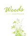 Weeds by Joseph Bahribek