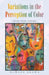 Variations in the Perception of Color: Selected Poems by Howard Brown