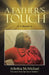 A Father's Touch: A Memoir by Arleshia McMichael