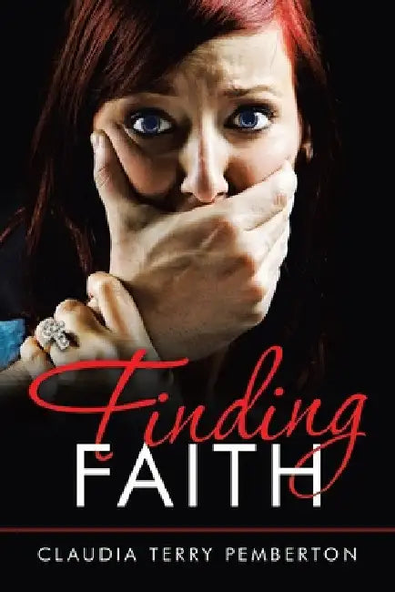 Finding Faith by Claudia Terry Pemberton