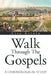 Walk Through the Gospels: A Chronological Study by Lisa Ariola