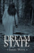 Dream State by Shelby Wayne