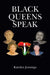 Black Queens Speak by Karolyn Jennings