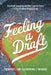 Feeling a Draft: Baseball Scouting and the First 50 Years of the Amateur Player Draft by Frederick J. Day
