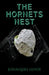 The Hornets Nest by Johnques Lupoe