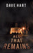 All That Remains by Dave Hart