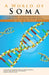 A World of Soma: A Utopic, Biopsychological, and Happy Science Fiction Novel by Z. Gilead