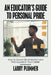 An Educator's Guide to Personal Pride: How to Survive Discrimination and Find Success in Your Career by Larry Plummer