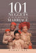 101 Nuggets of Truth about Your Marriage by Harry Nze