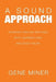 A Sound Approach: Phonemic English Methods with Learning Aids and Study Helps by Gene Miner